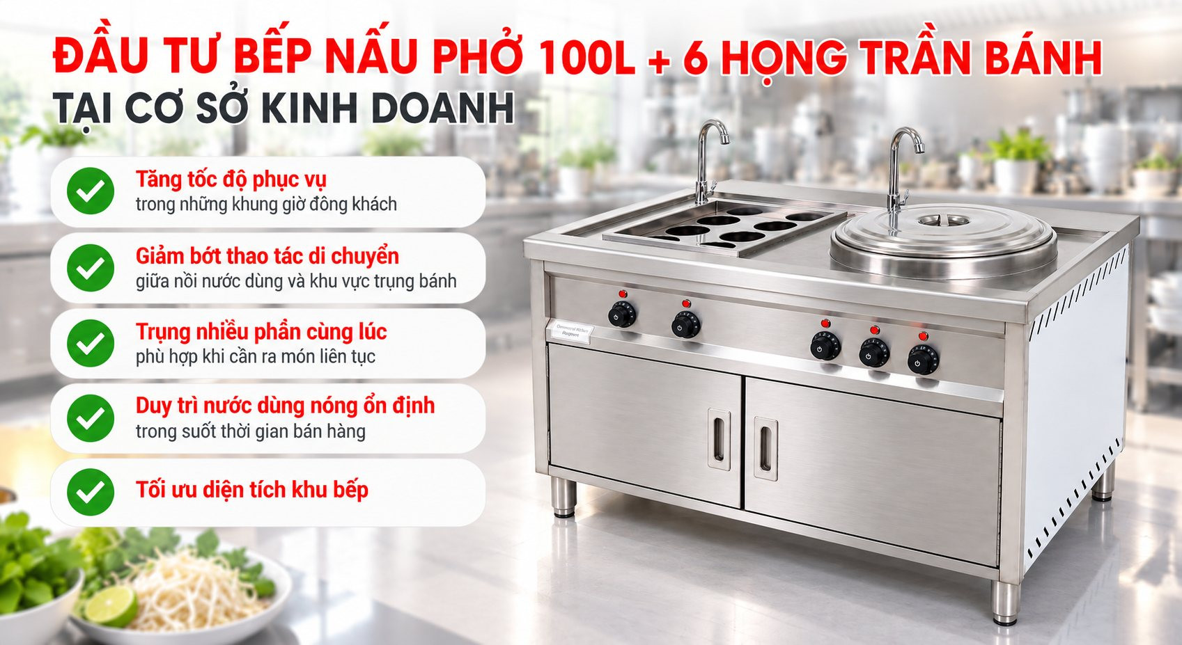 Có nên đầu tư bếp nấu phở 100L + 6 họng trần bánh không?