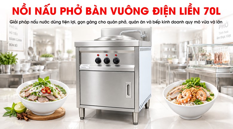 Nồi nấu phở bàn vuông 70L Nồi nấu phở điện bàn vuông 70L